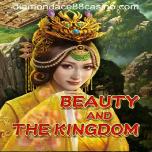 Exploring BeautyAndTheKingdom: A Magical Journey into DIAMONDACE88 CASINO