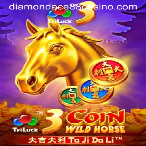 Experience Thrilling Gameplay with 3CoinWildHorse at DIAMONDACE88 CASINO