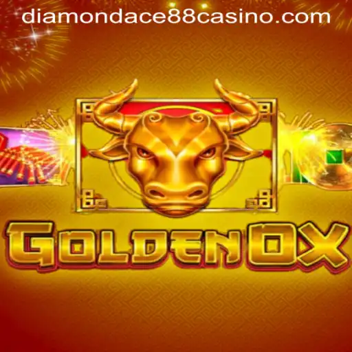 GoldenOx Game: A Thrilling Adventure at DIAMONDACE88 CASINO