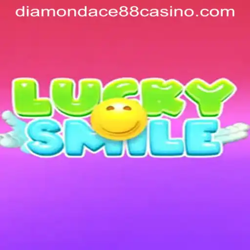 Exploring the Thrills of LuckySmile: An Addictive Game at DIAMONDACE88 CASINO