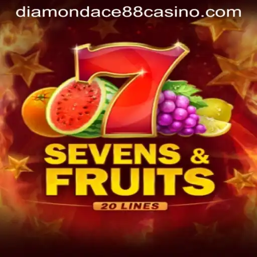 SevensFruits20: A Riveting Experience at DIAMONDACE88 CASINO